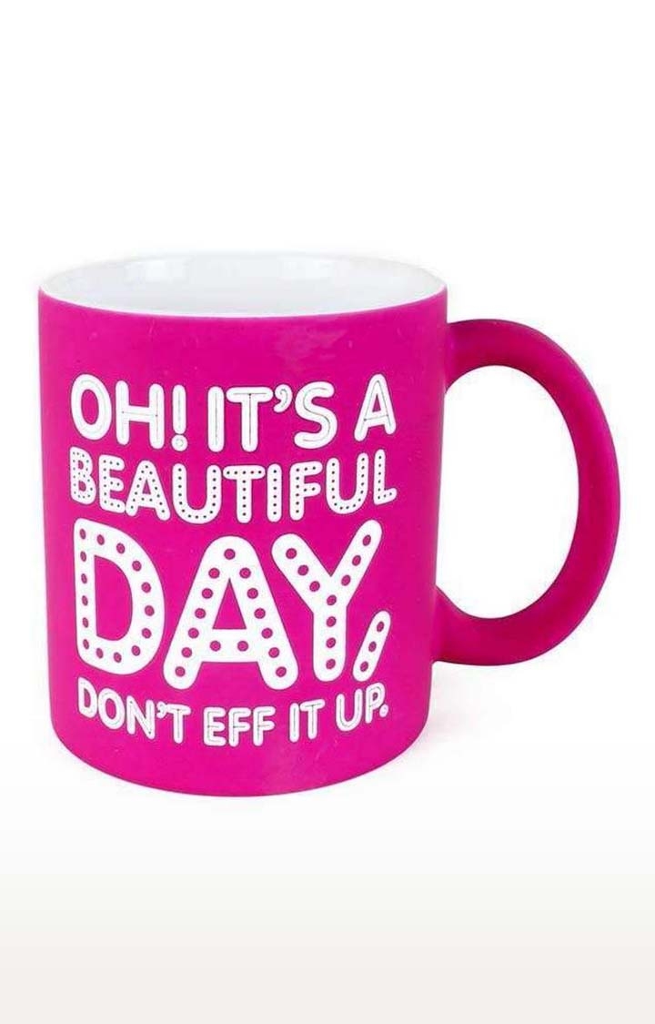 Archies | Archies Oh It`S A Beautiful Day Don`T Eff It Up Neon Pink Mug