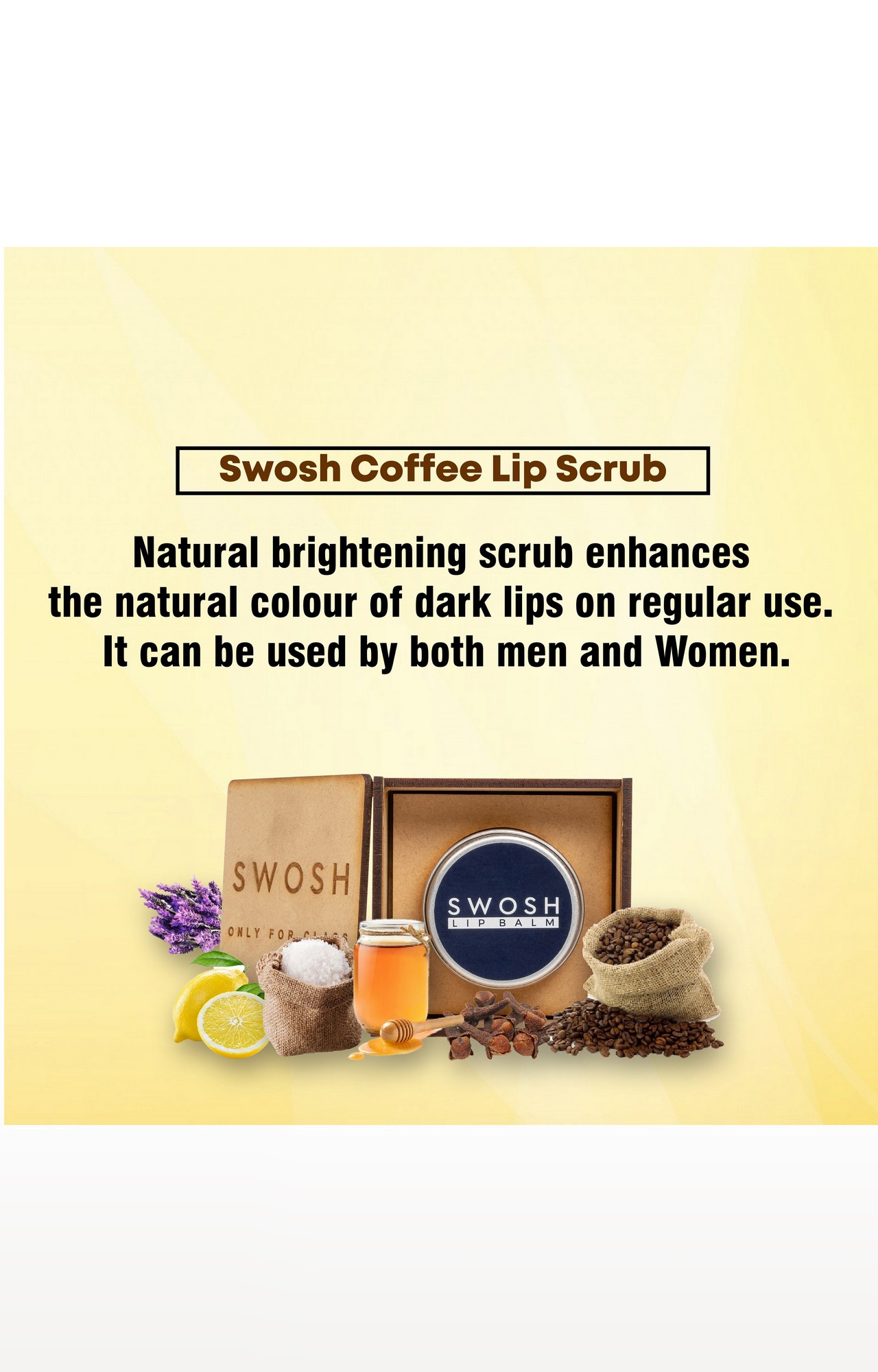 Swosh Organic Lip Balm For Lightening & Brightening Dark Lips For Men & Women, 15 G With Natural Coffee Extract, Clove Oil, Lavender Oil, Sugar Lip Balm