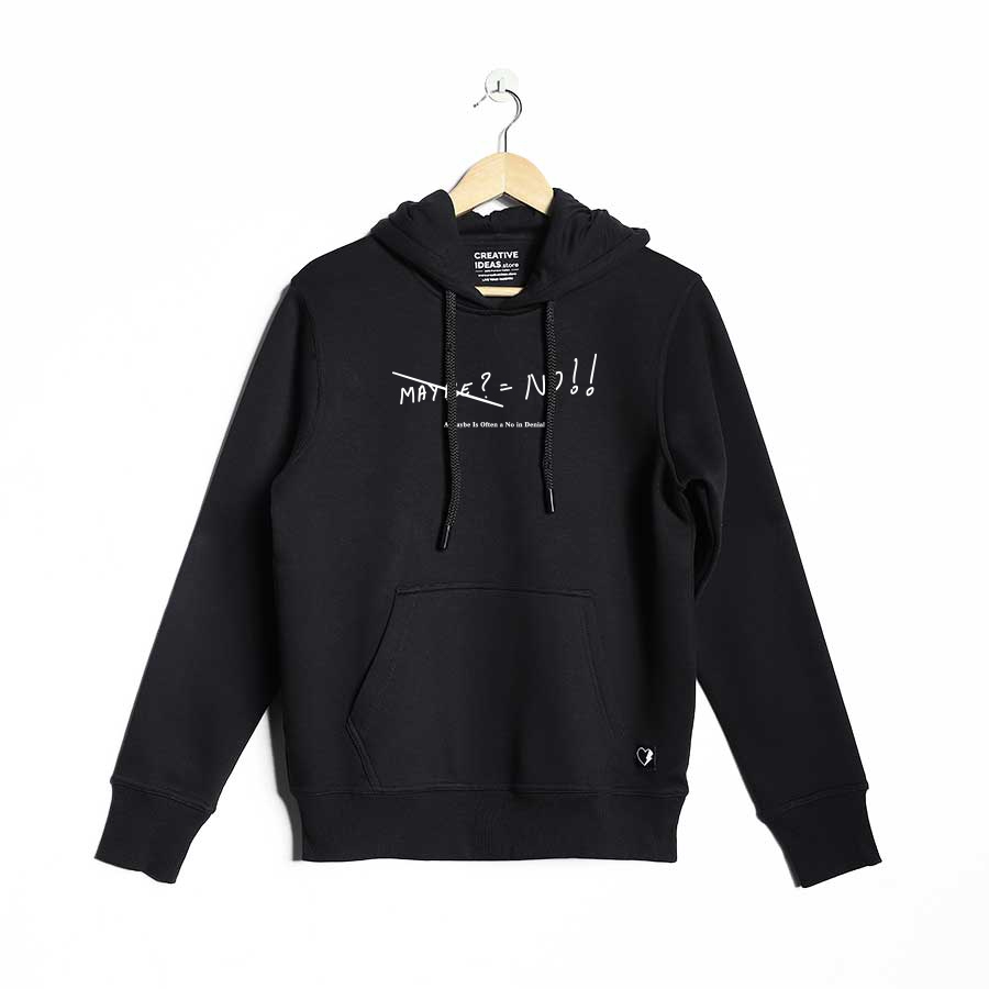 A Maybe Is Often a No in Denial Black Hoodie